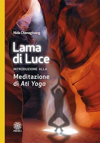 Stock image for Lama di luce. Introduzione alla meditazione di Ati yoga for sale by libreriauniversitaria.it