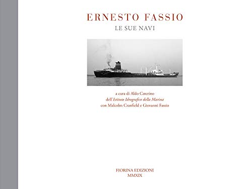 Stock image for Ernesto Fassio. Le sue navi (ita) for sale by Brook Bookstore