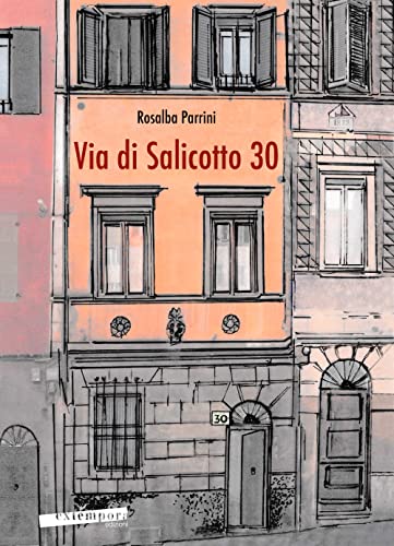 Imagen de archivo de Via di Salicotto 30 a la venta por Brook Bookstore