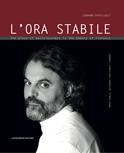 9788899876142: L'ora stabile. The place of deliciousness in the beauty
