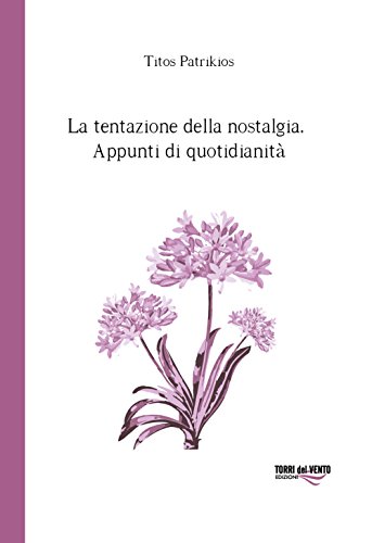 9788899896621: La tentazione della nostalgia. Appunti di quotidianit