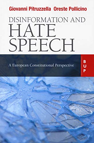 Beispielbild fr Disinformation and hate speech. A European Constitutional (Italian) zum Verkauf von Brook Bookstore