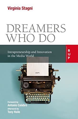 Beispielbild fr Dreamers who do. Intrapreneurship and innovation in the media world (Italian) zum Verkauf von Brook Bookstore