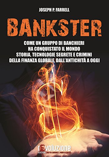 Beispielbild fr Bankster. Come un gruppo di banchieri ha conquistato il mondo. Storia, tecnologie segrete e crimini della finanza globale, dall'antichit a oggi zum Verkauf von medimops