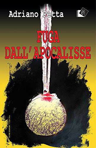 Beispielbild fr Fuga dall'apocalisse zum Verkauf von libreriauniversitaria.it