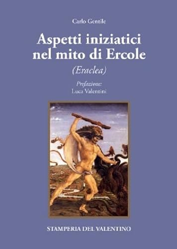 Imagen de archivo de Aspetti Iniziatici Del Mito Di Ercole. Eraclea a la venta por libreriauniversitaria.it