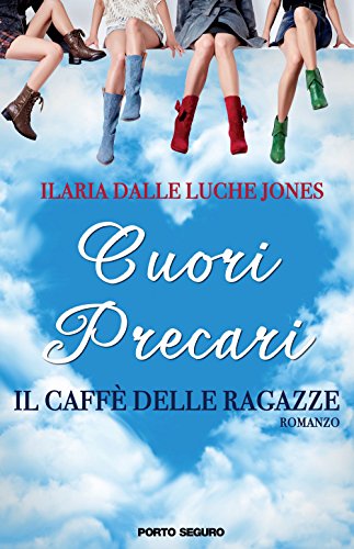 Stock image for Cuori precari. Il caff delle ragazze for sale by Brook Bookstore