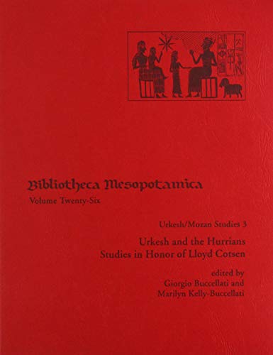 Stock image for Urkesh/Mozan Studies 3 Urkesh and the Hurrians: Studies in Honor of Lloyd Cotsen (Bibliotheca Mesopotamica) [Soft Cover ] for sale by booksXpress