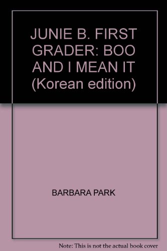 9788925602592: JUNIE B. FIRST GRADER: BOO AND I MEAN IT (Korean edition)