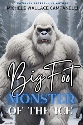 Stock image for Bigfoot: Monster of the Ice for sale by California Books
