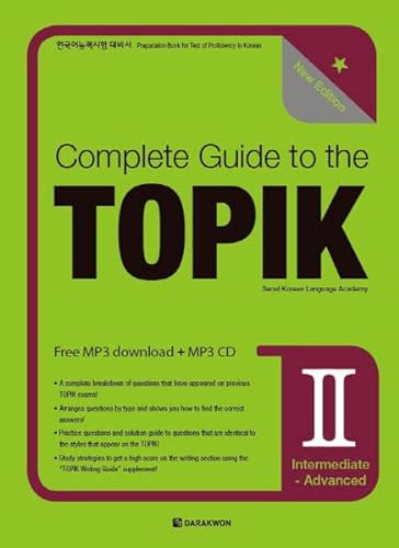 Stock image for COMPLETE GUIDE TO THE TOPIK II ? NEW EDITION (INTERMEDIATE-ADVANCED) for sale by GF Books, Inc.