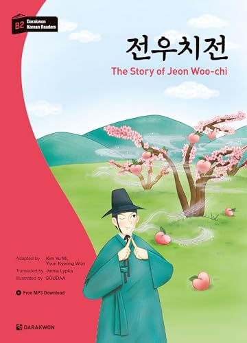 Imagen de archivo de Darakwon Korean Readers - Koreanische Lesetexte Niveau B2 - The Story of Jeon Woo-chi a la venta por PBShop.store US
