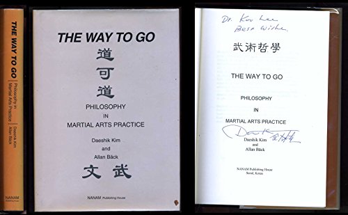Stock image for The Way to Go: Philosophy in Martial Arts Practice for sale by ThriftBooks-Dallas