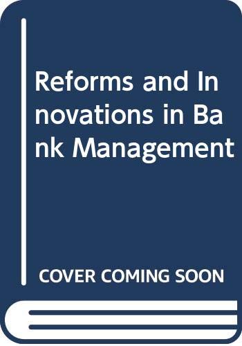 Beispielbild fr Reforms and Innovations in Bank Management zum Verkauf von Bingo Used Books