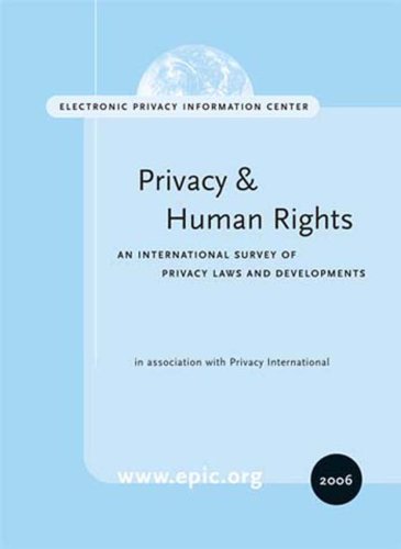 Stock image for Privacy and Human Rights Report 2006: An International Survey of Privacy Laws and Developments for sale by Wonder Book