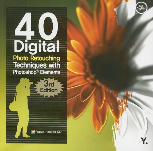 Stock image for 40 Digital Photo Retouching Techniques with Photoshop Elements +CD for sale by Goldstone Books