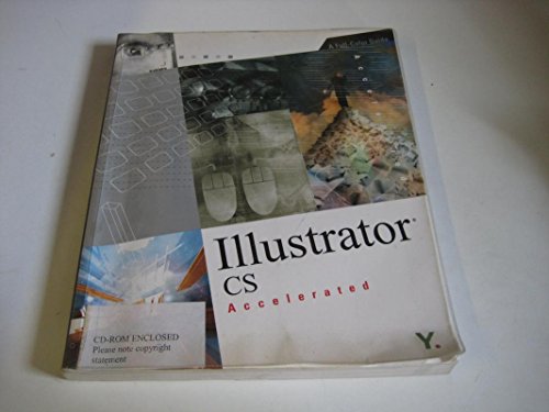 Imagen de archivo de Illustrator CS Accelerated: A Full-Color Guide a la venta por More Than Words