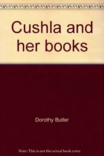 Stock image for Cushla and her books for sale by ThriftBooks-Atlanta
