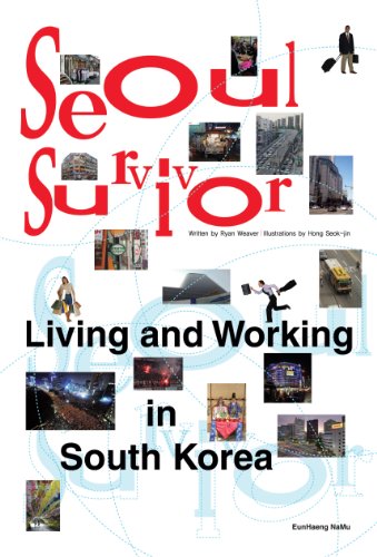 Imagen de archivo de Seoul Survivor: Living and Working in South Korea a la venta por ThriftBooks-Atlanta