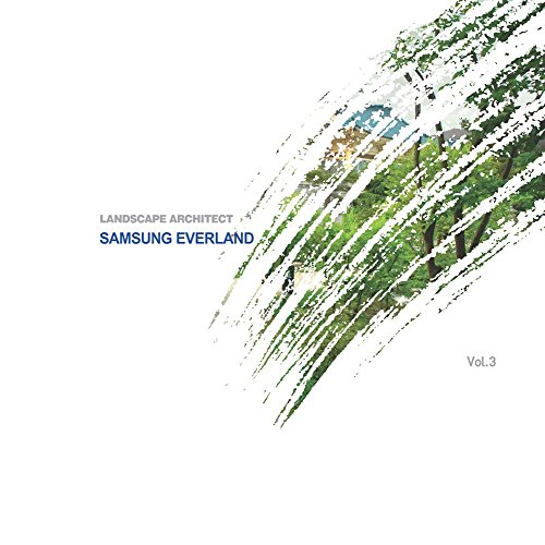 9788957702475: LANDSCAPE ARCHITECT VOL. 3: SAMSUNG EVERLAND (Korean edition)