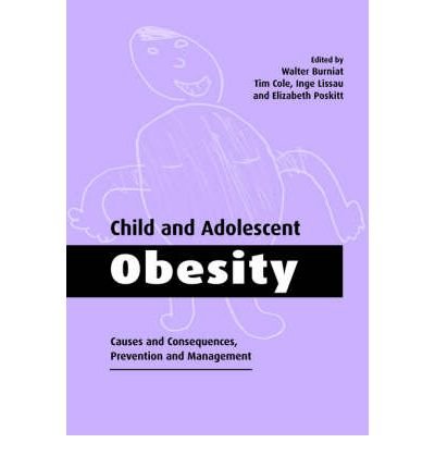 9788958912170: [(Child and Adolescent Obesity: Causes and Consequences, Prevention and Management)] [Author: Walter Burniat] published on (June, 2006)