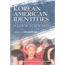 Imagen de archivo de Korean American Identities. A Look Forward a la venta por Vashon Island Books