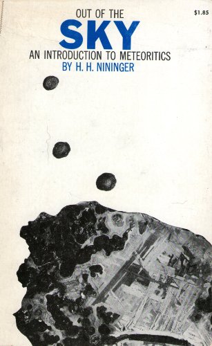 Imagen de archivo de Out of the Sky - An Introduction to Meteoritics a la venta por ThriftBooks-Atlanta
