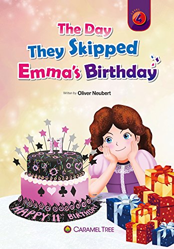 Stock image for The Day They Skipped Emma's Birthday for sale by Better World Books: West