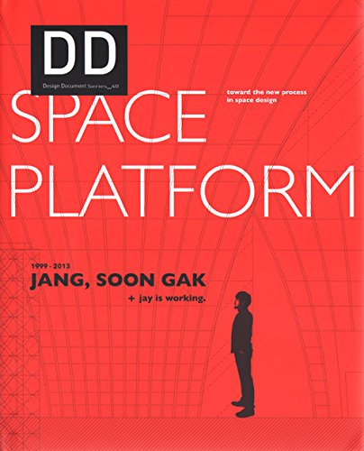 Stock image for DD 40 - Jang, Soon Gak + Jay Is Working. 1999-2013 Space Platform for sale by Hennessey + Ingalls