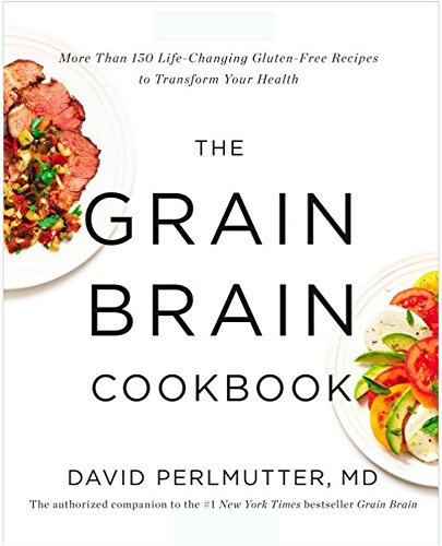 9788968330988: [The Grain Brain Cookbook More Than 150 Life-Changing Gluten-Free Recipes] GRAIN BRAIN COOKBOOK:Grain Brain Cookbook; David Perlmutter Grain Brain Cook