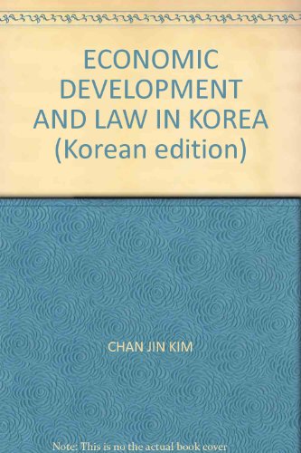 Imagen de archivo de ECONOMIC DEVELOPMENT AND LAW IN KOREA (Korean edition) a la venta por Phatpocket Limited
