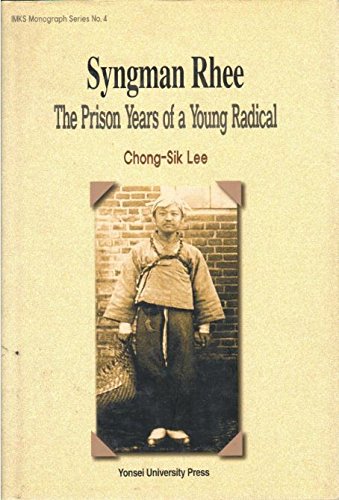 9788971415368: Syngman Rhee: The Prison Years of a Yong Radical