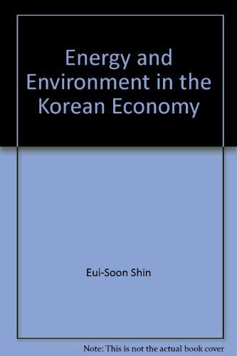 Energy and Environment in the Korean Economy