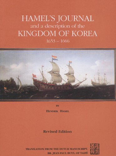 Stock image for Hamel's Journal And A Description Of The Kingdom Of Korea 1653-1666 for sale by Masalai Press