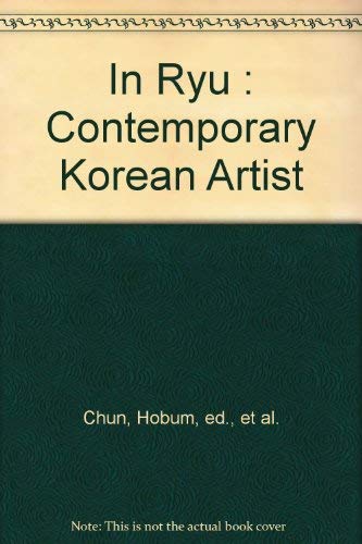 Stock image for In Ryu : Contemporary Korean Artist for sale by Zubal-Books, Since 1961