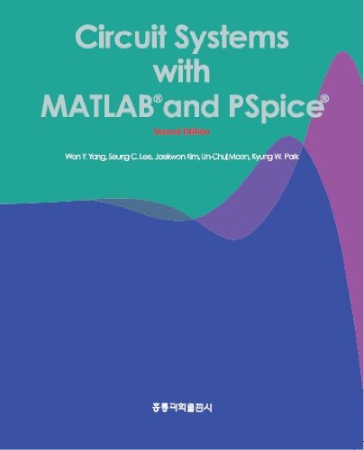 Circuit Systems with MATLAB and PSpice (9788972839958) by Won Young Yang