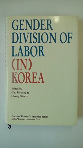 Stock image for Gender Division of Labor in Korea (Korean Women's Institute Series) for sale by HPB-Red