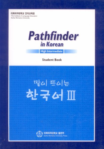 Stock image for Pathfinder in Korean Student Book, High Intermediate (Level III) (Pathfinder in Korean, 3) for sale by HPB Inc.