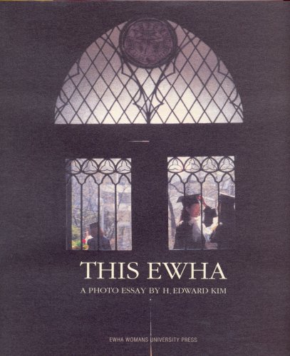 Stock image for This Ewha: A Photo Essay for sale by Midtown Scholar Bookstore