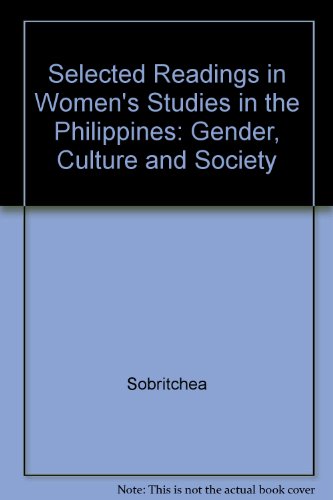 Selected Readings in Women's Studies in the Philippines: Gender, Culture and Society (9788973005949) by Sobritchea; Carolyn