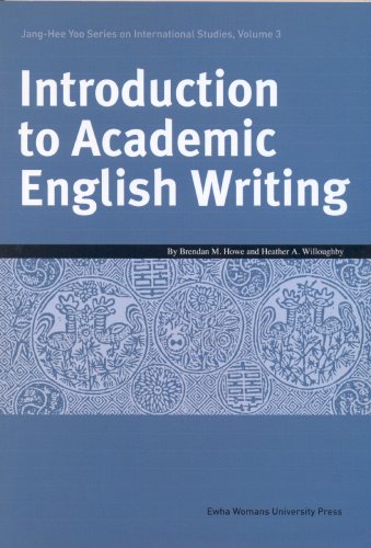 Introduction to Academic English Writing (9788973006472) by Howe; Brendan M.; Willoughby; Heather A.