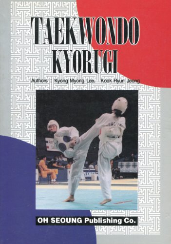 Imagen de archivo de Taekwondo Kyorugi a la venta por Half Price Books Inc.