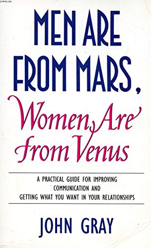9788973997121: Men Are from Mars, Women Are from Venus: A Practical Guide for Improving Communication and Getting What You Want in Your Relationships