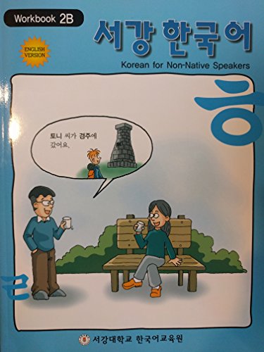 Stock image for Korean for Non-native Speakers, Workbook 2b, English Version (Sogang Korean Textbook Series, Workbook 2b) for sale by ThriftBooks-Atlanta