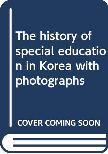9788978210874: The history of special education in Korea with photographs [Hardcover] by
