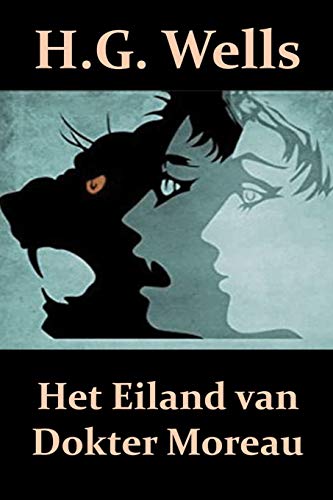 Stock image for Het Eiland van Dokter Moreau: The Island of Dr. Moreau, Dutch edition for sale by AwesomeBooks