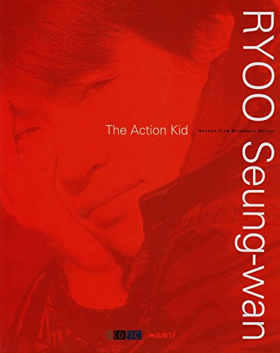 Imagen de archivo de Ryoo Seung-wan: The Action Kid a la venta por Moe's Books