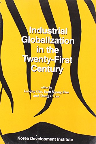 9788980631353: Industrial Globalization in the Twenty-First Century: Impact and Consequences for East Asia and Korea