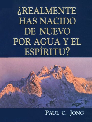 Stock image for �Realment has nacido de nuevo por agua y el Esp�ritu? (Spanish Edition) for sale by Wonder Book