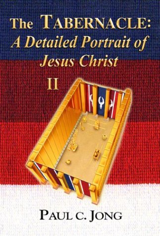 Stock image for The Tabernacle: A Detailed Portrait of Jesus Christ II for sale by HPB-Red